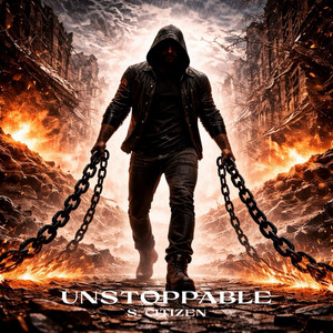 Unstoppable - song and lyrics by S. Citizen | Spotify
