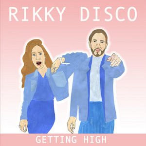 Getting High by Rikky Disco