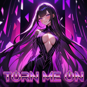Turn Me On - Sped Up by Asuna