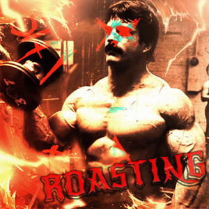 ROASTING by Dj Shuriken666