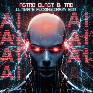 AI - ULTIMATE EDIT by Astro Blast, TRD