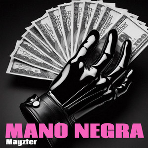 Mano Negra by Mayzter