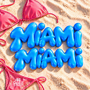 Miami, Miami by 99 Percent