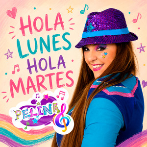 HOLA LUNES HOLA MARTES by Pelina
