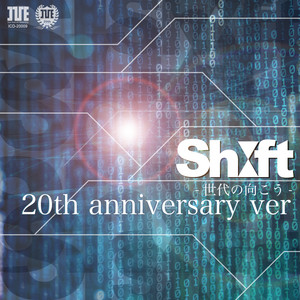 SHIFT 世代の向こう - 20th anniversary ver. by I've sound, Iku, RINA, Leina, 佐藤アスカ