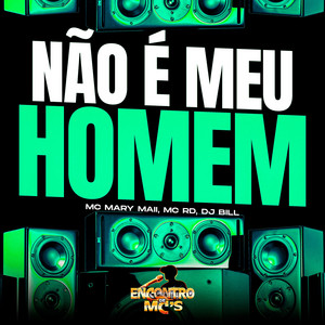 Não é Meu Homem