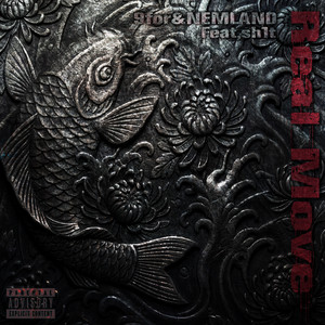 Real Move (feat. sh1t) by 9for, NEMLAND, sh1t
