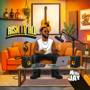 Risk It All by Nero Jay