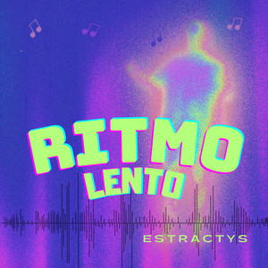 Ritmo Lento by ESTRACTYS