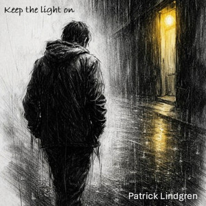 Keep the light on by Patrick Lindgren, Magnus Johansson