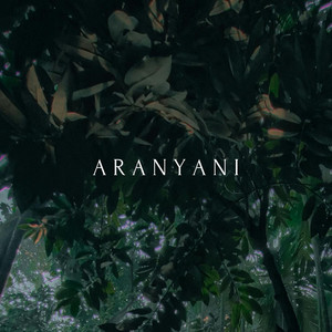 Aranyani by Ka Wadhwa
