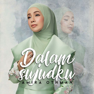 Amira Othman - Dalam Sujudku (From "Dia Bukan Syurga")