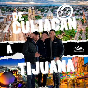 De Culiacán a Tijuana
