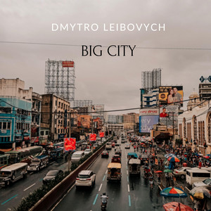 Dmytro Leibovych — Big City