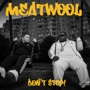 Don't stop! by MeatWool