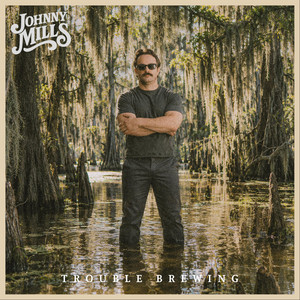 Trouble Brewing by Johnny Mills