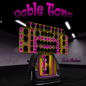 Tu La Machuca - Doble Tono by El Rey Del DobleTono
