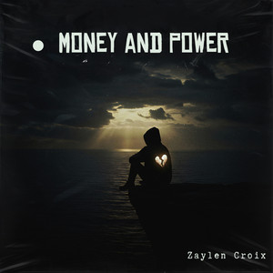 Money and Power by Zaylen Croix