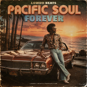 Lowdii Beats - Pacific Soul Forever by Lowdii beats
