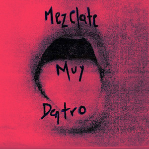 Mezclate Muy Dentro by moran
