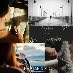 Anywhere and Everywhere - Extended by Tara Warburton