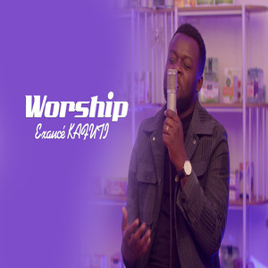 Worship by Exauce Kafuti