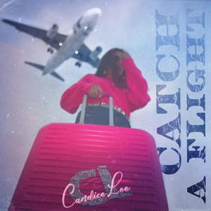 Catch a Flight by Candice Lee