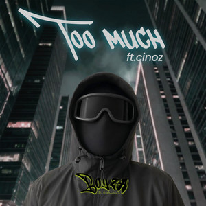 Too Much ft.Cinoz by Boyza Breakbeat
