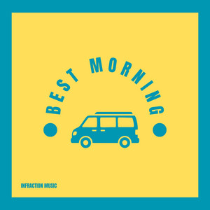 Infraction Music - Best Morning