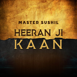 Master Sushil - Heeran Ji Aaahe