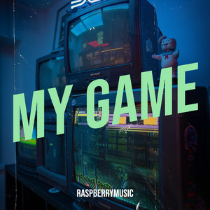raspberrymusic - My Game