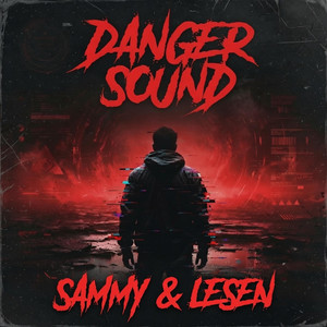 Danger Sound by SAMMY & LESEN