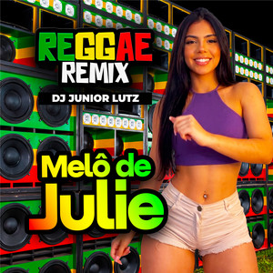 Melô de Julie by Dj Junior Lutz
