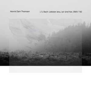 Liebster Jesu, wir sind hier, BWV 730 (Arr. for Cello by Henrik Dam Thomsen) by Henrik Dam Thomsen
