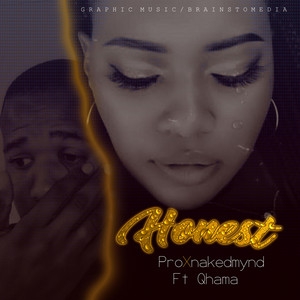 Honest by ProXnakedmynd, Qhama Musiq