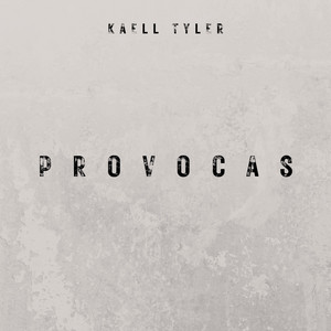 Provocas by Kaell Tyler