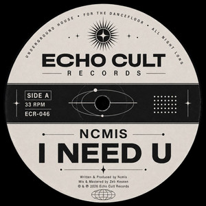 I Need U by Ncmis