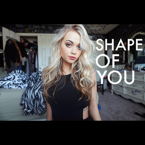 Shape of You by Riley Biederer