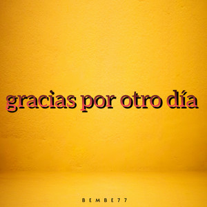 Gracias por Otro Día