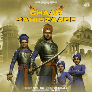 Chaar Sahibzaade by Fateh Gill