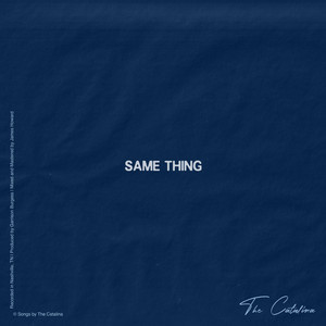 Same Thing by The Catalina