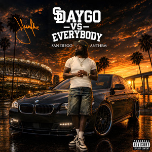 Daygo Vs. Everybody - San Diego Anthem Remix by Young Pro
