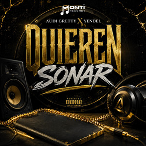 Quieren Sonar by Monti Records, Audi Gretty, Yendel