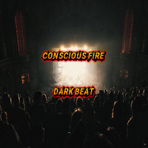 Dark Beat by Conscious Fire