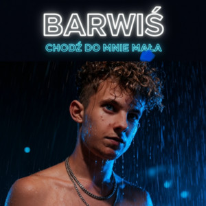 CHODŹ DO MNIE MAŁA