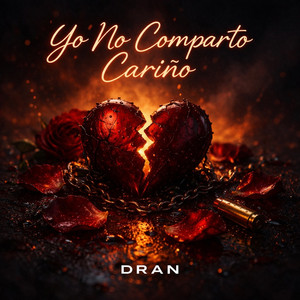 yo no comparto cariño by DRAN