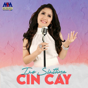 Cin Cay by Ine Sinthya