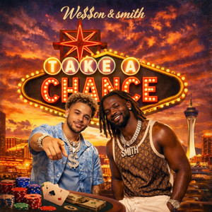 Take a chance by We$$on & Smith, Amiahri