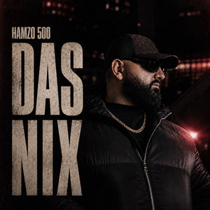 DAS NIX by Hamzo 500