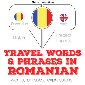 Travel words and phrases in Romanian (